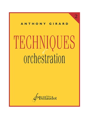Techniques d'orchestration. Volume 2